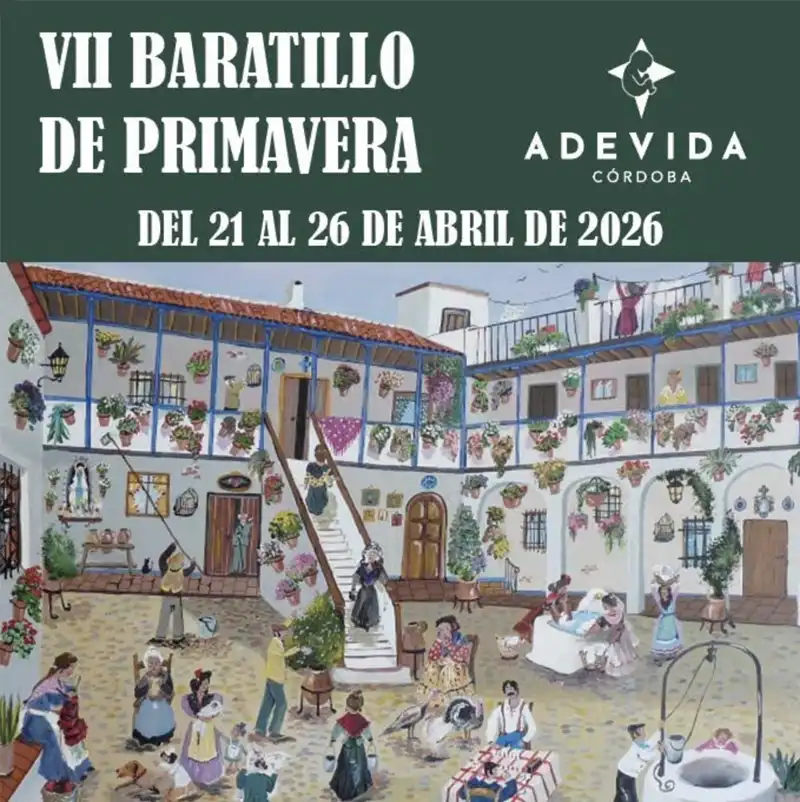 EL VII BARATILLO DE PRIMAVERA DE ADEVIDA. Oratorio San Felipe Neri. Córdoba. 21 al 26 Abril 2026