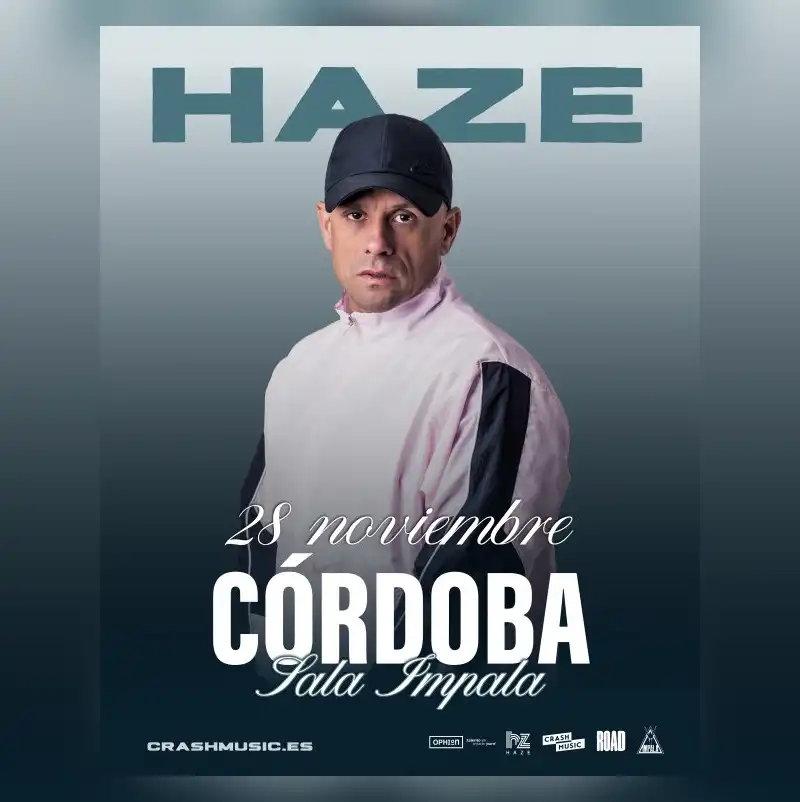 HAZE. Sala Impala. Córdoba. Sábado 28 Noviembre 2026 HAZE. Sala Impala. Córdoba. Sábado 28 Noviembre 2026