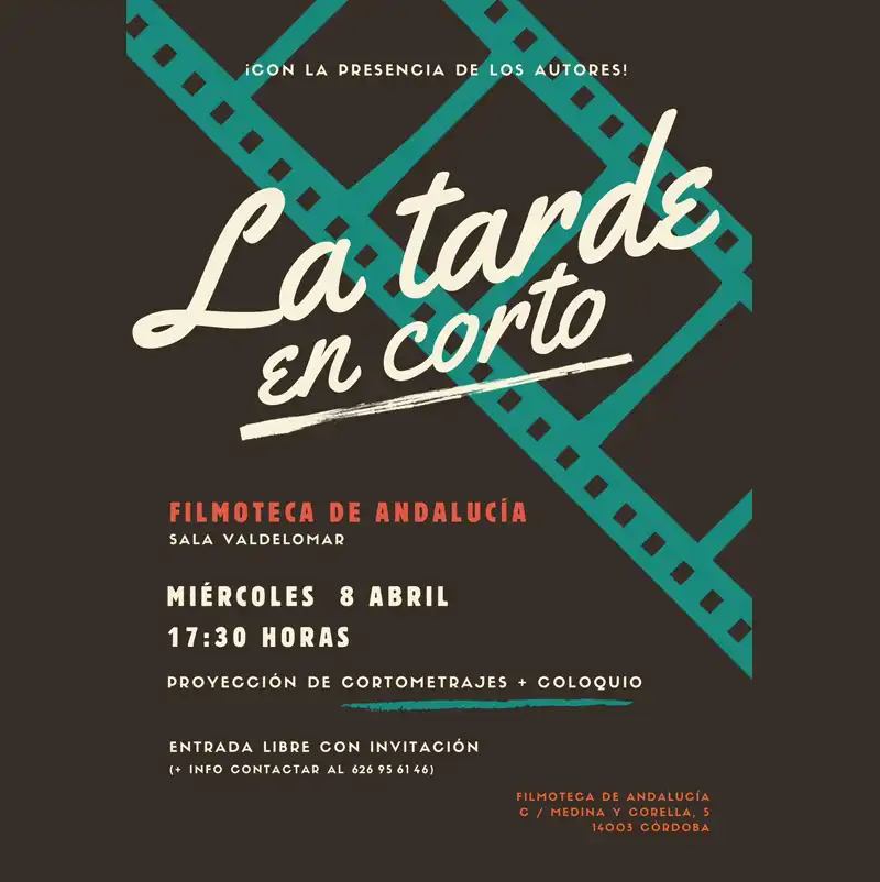 LA TARDE EN CORTO PROGRAMACIÓN Filmoteca de Andalucía en Córdoba
