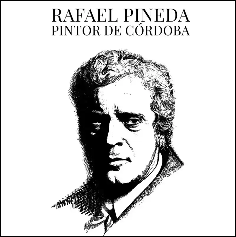 'RAFAEL PINEDA. PINTOR DE CÓRDOBA'. Palacio de Viana Córdoba. Hasta el 31 Mayo 2026