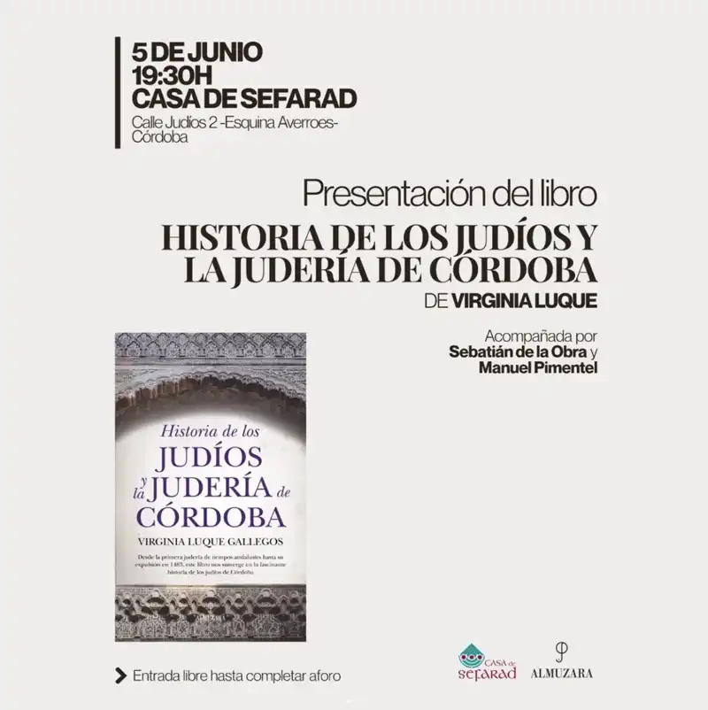 'HISTORIA DE LOS JUDÍOS Y LA JUDERÍA DE CÓRDOBA'. Casa de Sefarad. Córdoba. Viernes 5 Junio 2026 'HISTORIA DE LOS JUDÍOS Y LA JUDERÍA DE CÓRDOBA'. Casa de Sefarad. Córdoba. Viernes 5 Junio 2026