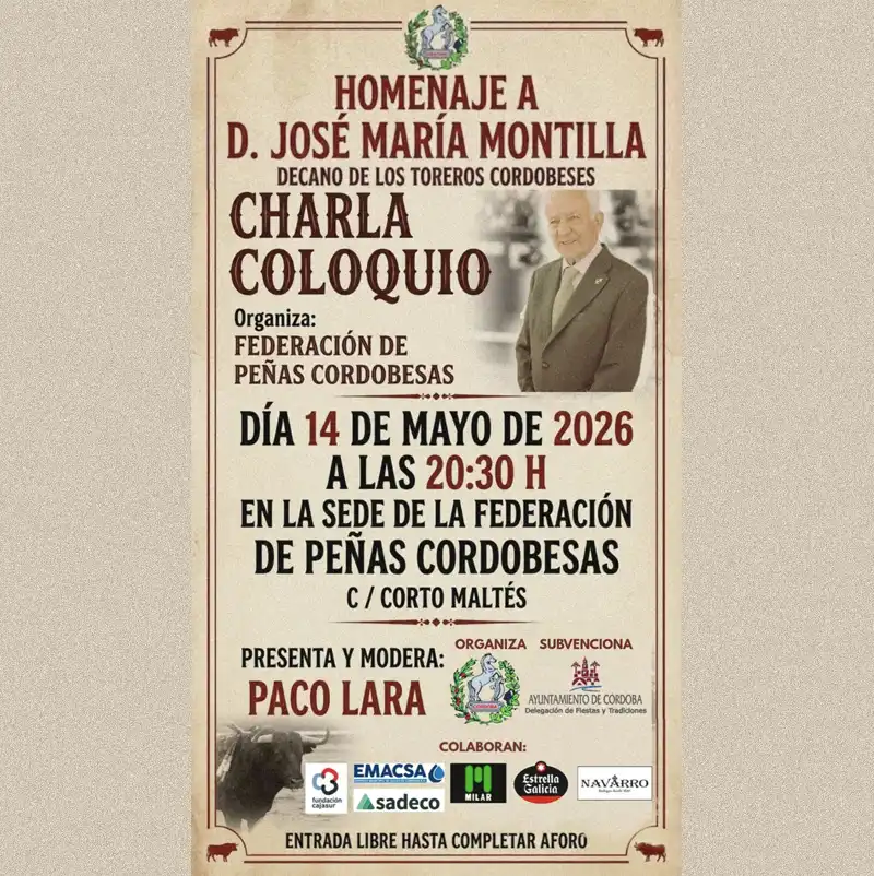 HOMENAJE A D. JOSÉ MARÍA MONTILLA. Federación de Peñas Cordobesas. 14 Mayo 2026