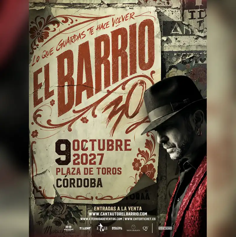 EL BARRIO. Plaza de Toros de Córdoba. Sábado 9 Octubre 2027