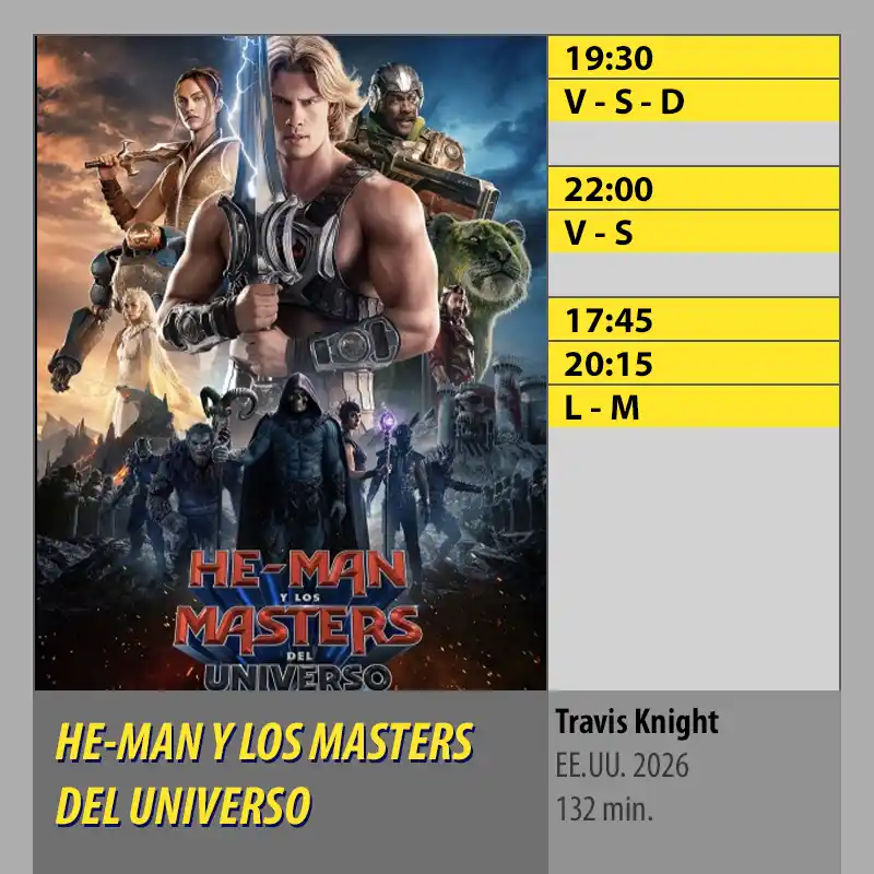 HE-MAN Y LOS MASTERS DEL UNIVERSO Multicines Guadalquivir Córdoba HE MAN Y LOS MASTERS DEL UNIVERSO Multicines Guadalquivir Cordoba