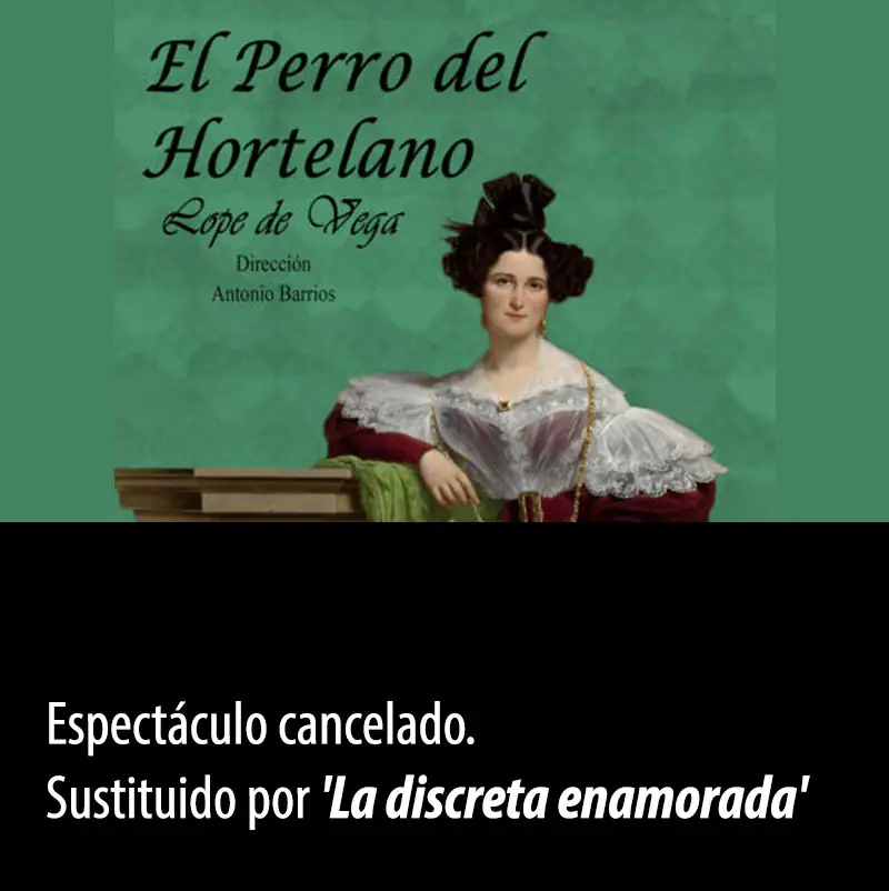 LA DISCRETA ENAMORADA. Teatro de la Axerquia Cordoba. Miercoles 16 Septiembre 2026