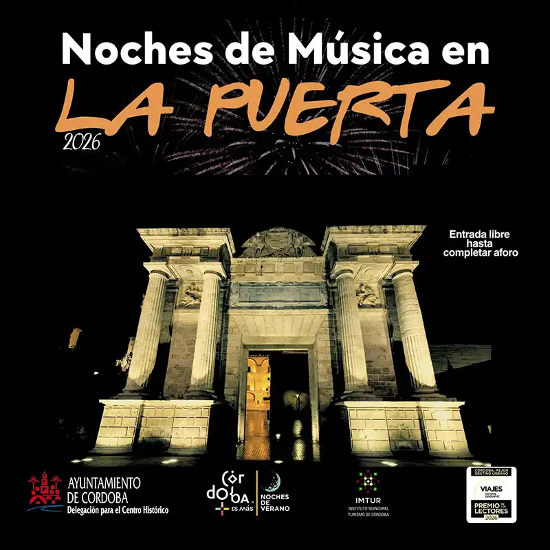 NOCHES DE MUSICA EN LA PUERTA. Puerta del Puente. Cordoba. Verano 2026