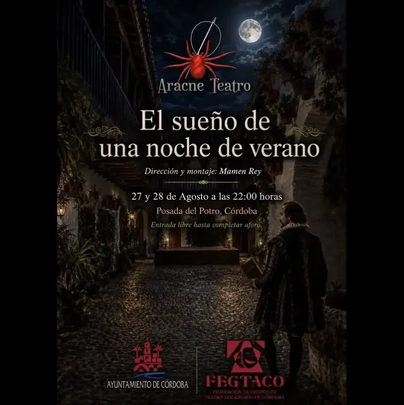 EL SUENO DE UNA NOCHE DE VERANO. Posada del Potro. Cordoba. 27 28 Agosto 2026