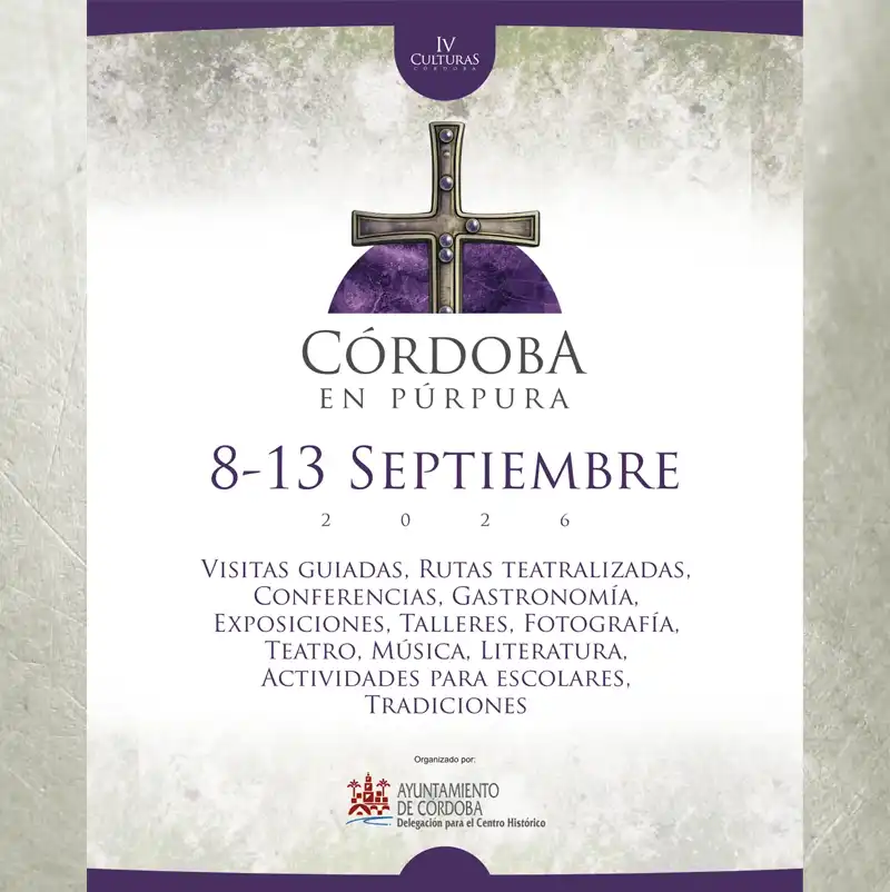 CÓRDOBA EN PÚRPURA. 8 al 13 de Septiembre 2026 CORDOBA EN PURPURA. 8 al 13 de Septiembre 2026