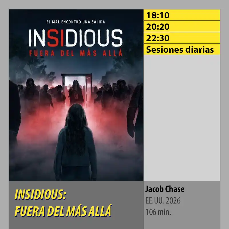 Cartelera INSIDIOUS- FUERA DEL MÁS ALLÁ. MK2 Cines El Tablero Córdoba Cartelera INSIDIOUS FUERA DEL MAS ALLA. MK2 Cines El Tablero Cordoba