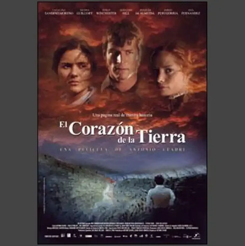 EL CORAZÓN DE LA TIERRA. Dir Antonio Cuadri. Esp. 2007 EL CORAZON DE LA TIERRA. Dir Antonio Cuadri. Esp. 2007