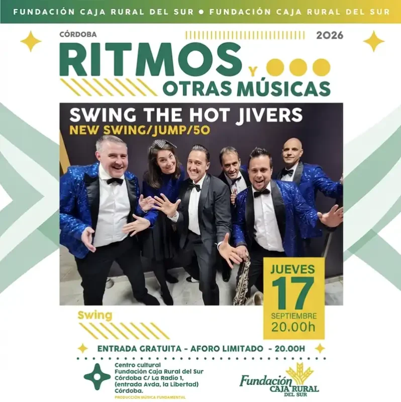 SWING THE HOT JIVERS. Fundacion Caja Rural del Sur. Cordoba. Jueves 17 Sept. 2026