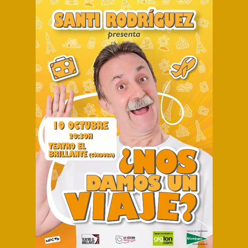 Santi Rodriguez NOS DAMOS UN VIAJE Teatro El Brillante. Cordoba. Sabado 10 Octubre 2026.jpg