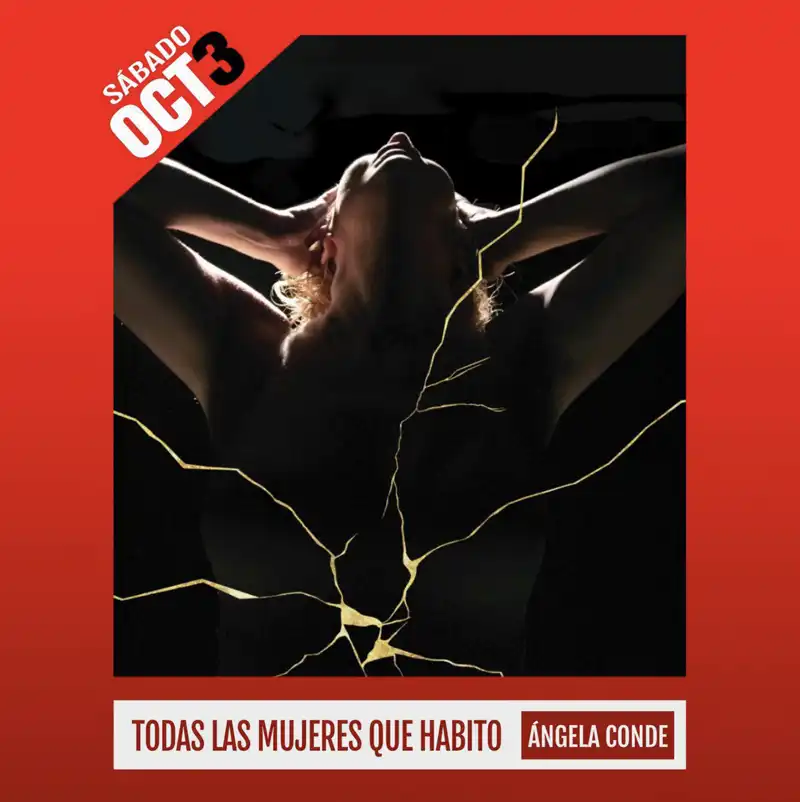 TODAS LAS MUJERES QUE HABITO Angela Conde. Teatro Avanti. Cordoba. Sabado 3 Octubre 2026