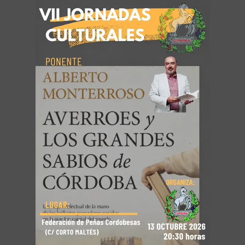 AVERROES Y LOS GRANDES SABIOS DE CORDOBA. Federacion Penas Cordobesas. 13 Octubre 2026