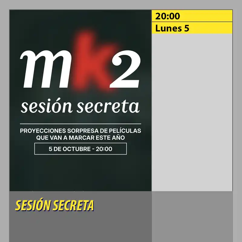 SESIÓN SECRETA. MK2 Cines El Tablero Córdoba SESION SECRETA. MK2 Cines El Tablero Cordoba