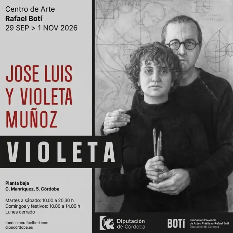 VIOLETA Jose Luis y Violeta Munoz. Centro de Arte Rafael Boti. Cordoba. Hasta el 1 Noviembre 2026