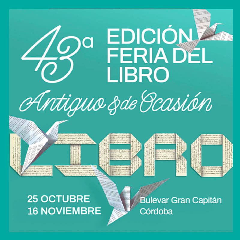 43 FERIA DEL LIBRO ANTIGUO Y DE OCASIÓN. Bulevar Gran Capitán. Hasta el 16 Noviembre 2024