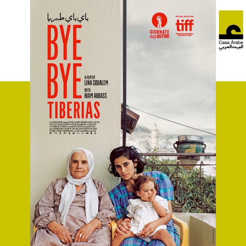 'BYE BYE TIBERIAS' Cine en Casa Arabe Córdoba. Viernes 29 Noviembre 2024