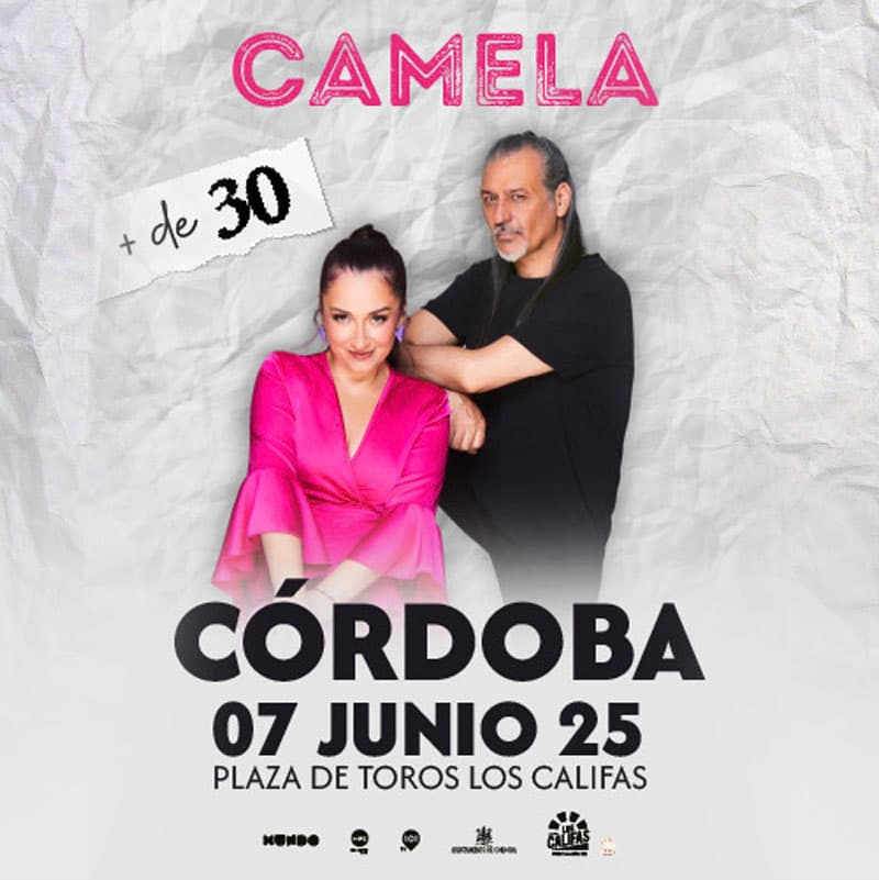 CAMELA '+ de 30'. Concierto en Plaza de Toros de Córdoba. 7 Junio 2025