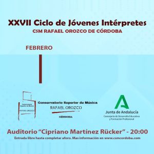 CICLO JOVENES INTERPRETES. CSM Cordoba. Febrero 2025