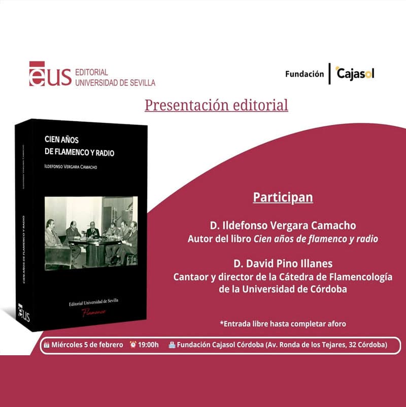 CIEN ANOS DE FLAMENCO Y RADIO. Fundacion Cajasol Cordoba. 5 Febrero 2025