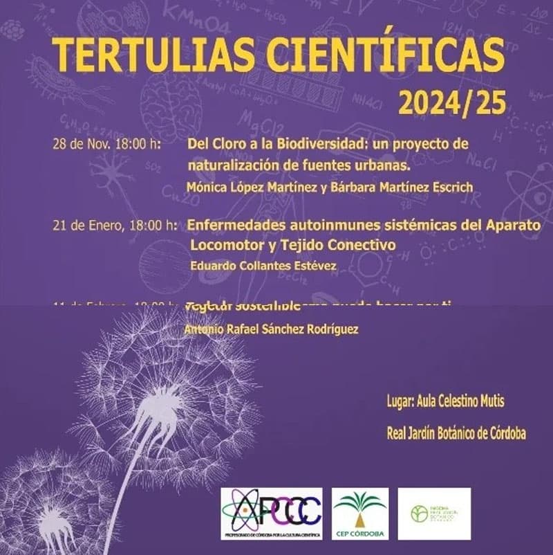 Ciclo TERTULIAS CIENTIFICAS. Real Jardin Botanico de Cordoba. 2024 2025