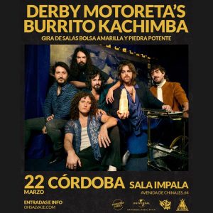 DERBY MOTORETAS BURRITO KACHIMBA. Sala Impala Cordoba. 22 Marzo 2025