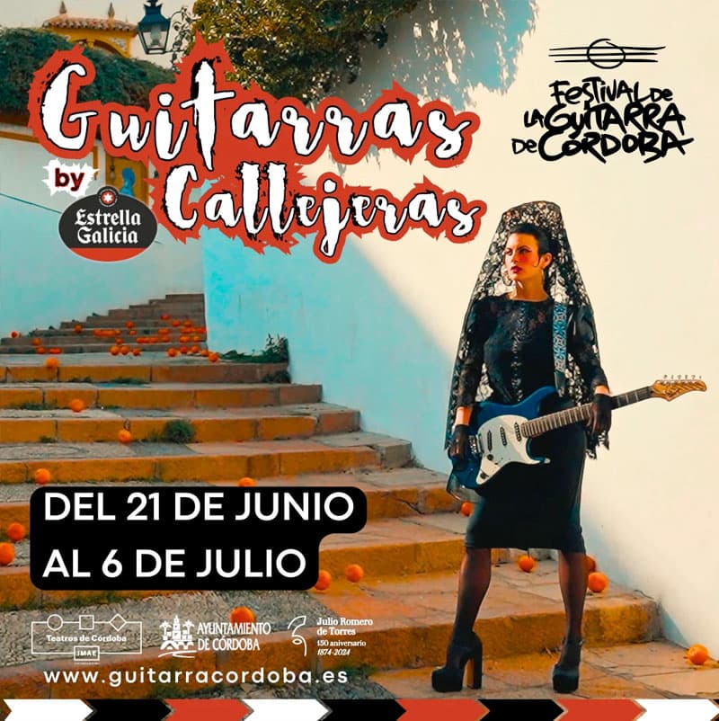 GUITARRAS CALLEJERAS. Ciclo paralelo al Festival de la Guitarra de Córdoba. Del 21 de junio al 6 de julio de 2024.