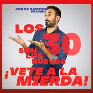 LOS 30 SON LOS NUEVOS. Teatro Avanti. Viernes 18 Octubre 2024