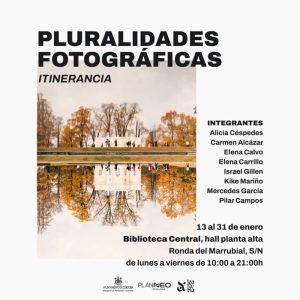 PLURALIDADES FOTOGRAFICAS. ITINERANCIA Biblioteca Central Antonio Gala. Hasta el 31 Enero 2025