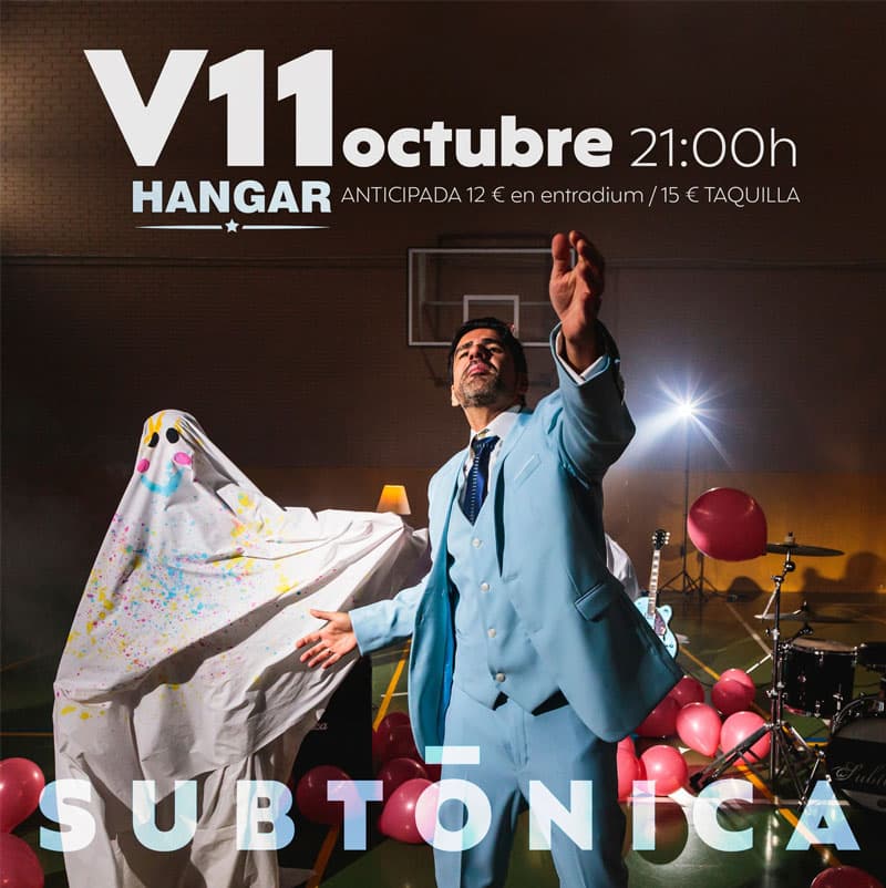 SUBTÓNICA. Sala Hangar Córdoba. Viernes 11 Octubre 2024