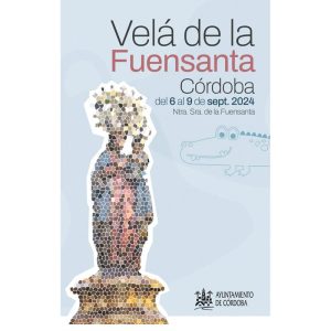 VELA DE LA FUENSANTA 2024. Del 6 al 9 Septiembre. Ayuntamiento de Cordoba