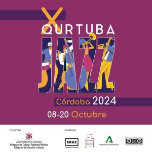 X QURTUBA JAZZ Cordoba. 8 al 20 Octubre 2024