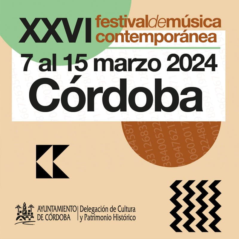 XXVI FESTIVAL DE MUSICA CONTEMPORANEA. Cordoba del 7 al 15 de marzo de 2024