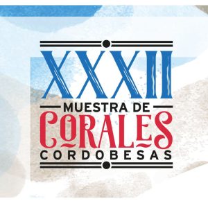 XXXII MUESTRA DE CORALES CORDOBESAS. Diciembre 2024